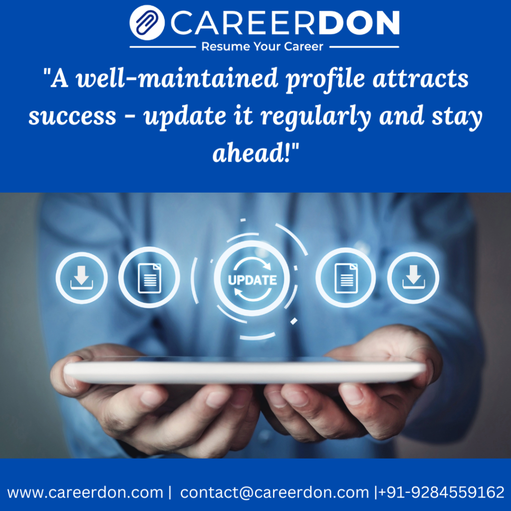 Regular Profile Updates & Maintenance – Keep Your Job Portal Profiles Relevant & Optimized for Career Growth